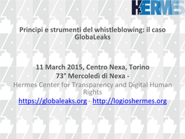 Principi E Strumenti Del Whistleblowing: Il Caso Globaleaks 11 March