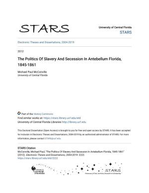 The Politics of Slavery and Secession in Antebellum Florida, 1845-1861