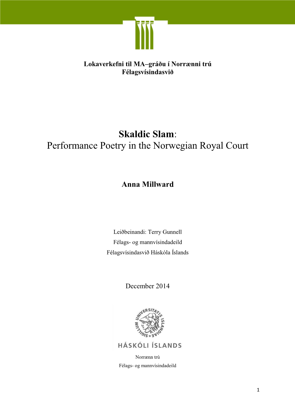 Skaldic Slam: Performance Poetry in the Norwegian Royal Court