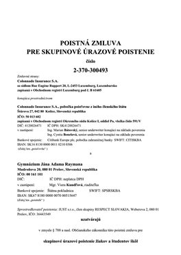 POISTNÁ ZMLUVA PRE SKUPINOVÉ ÚRAZOVÉ POISTENIE Číslo