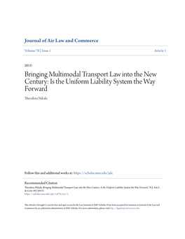 Bringing Multimodal Transport Law Into the New Century: Is the Uniform Liability System the Way Forward Theodora Nikaki