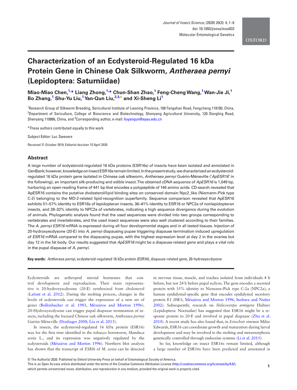 Characterization of an Ecdysteroid-Regulated 16 Kda Protein Gene in Chinese Oak Silkworm, Antheraea Pernyi (Lepidoptera: Saturniidae)