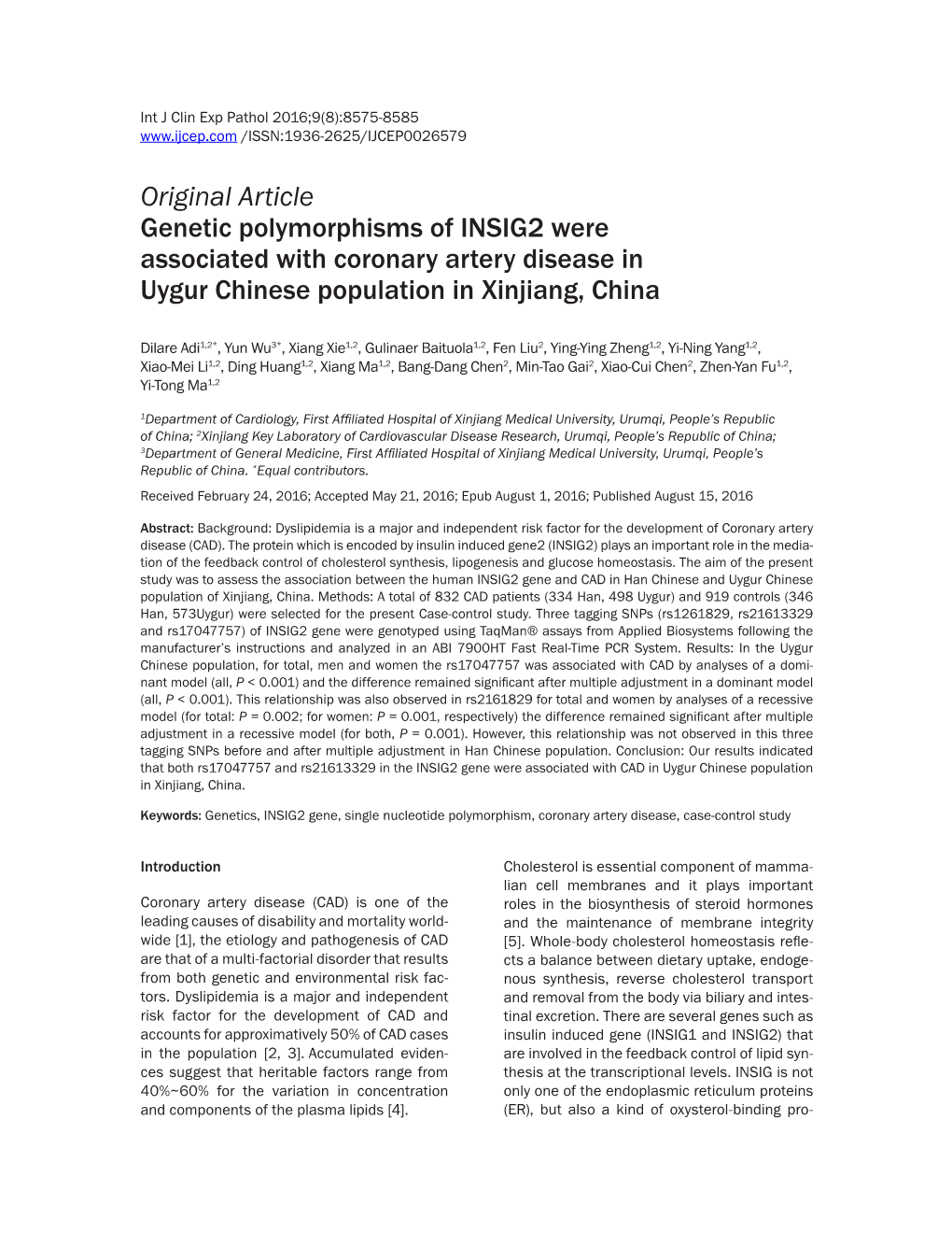 Original Article Genetic Polymorphisms of INSIG2 Were Associated with Coronary Artery Disease in Uygur Chinese Population in Xinjiang, China