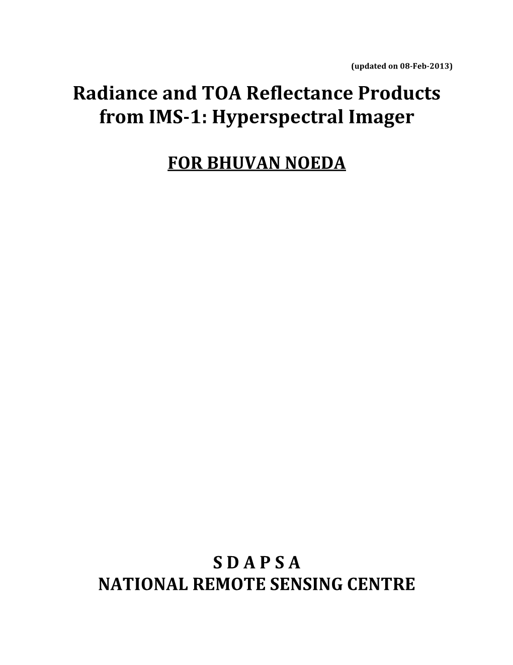 Radiance and TOA Reflectance Products from IMS-1: Hyperspectral Imager