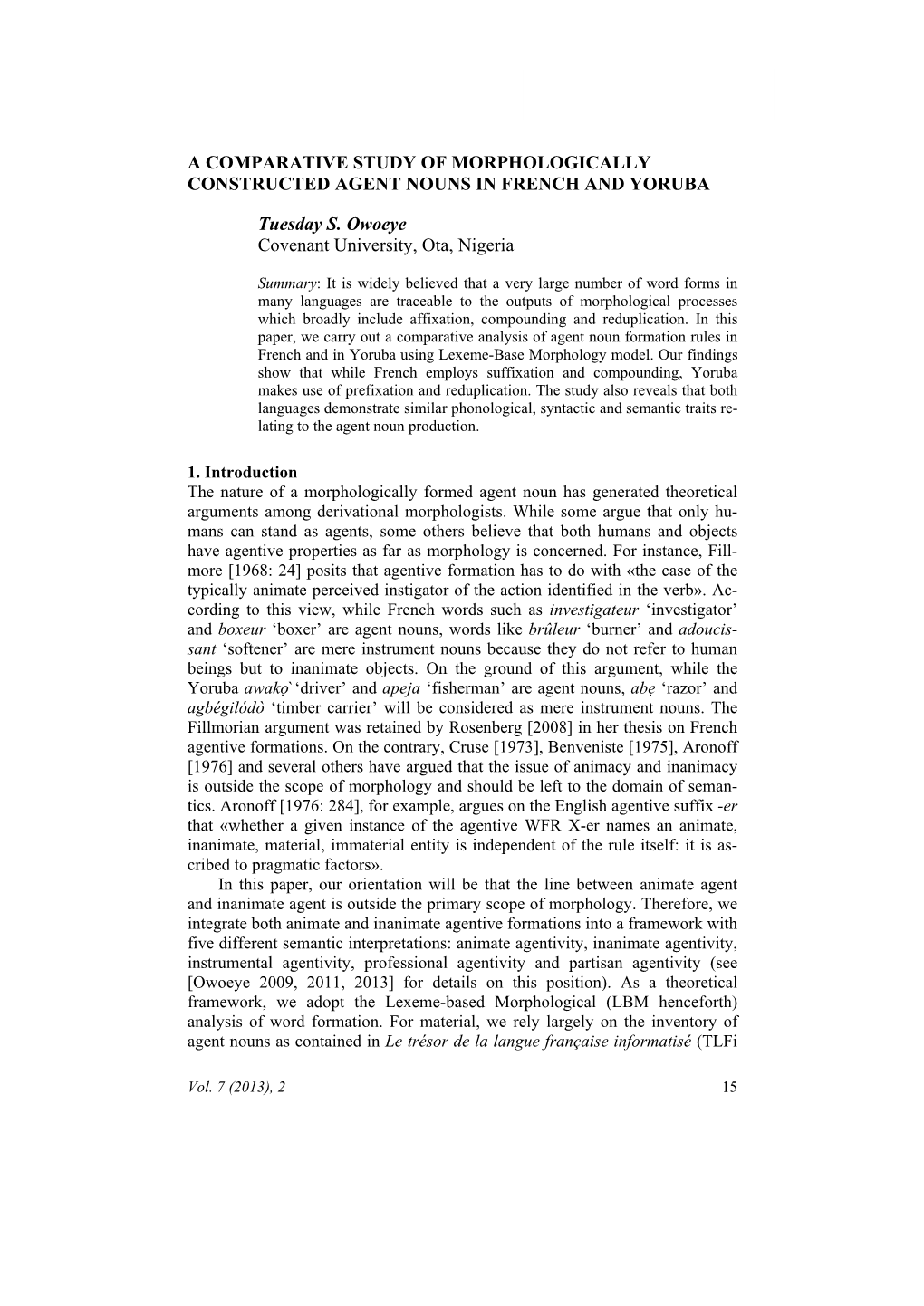 A Comparative Study of Morphologically Constructed Agent Nouns in French and Yoruba