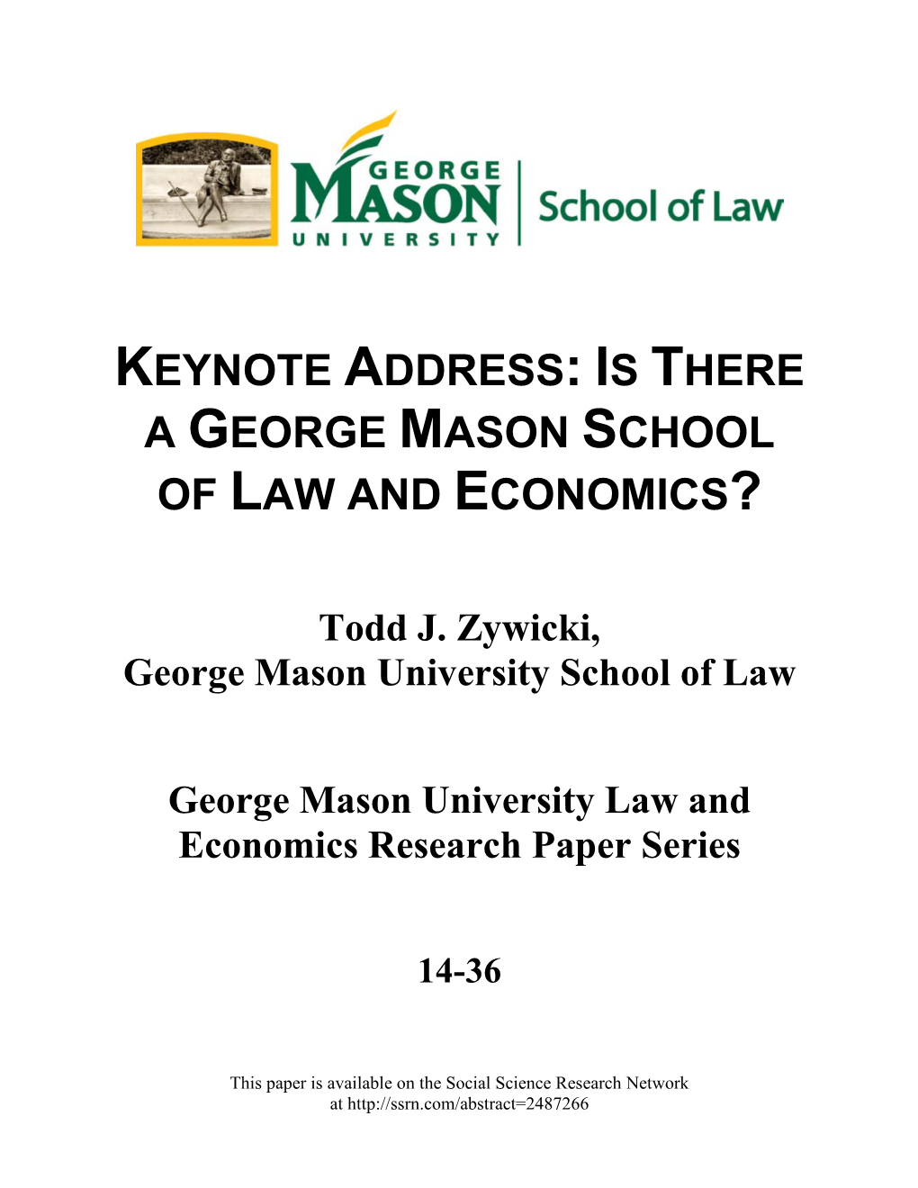 Keynote Address: Is There a George Mason School of Law and Economics?