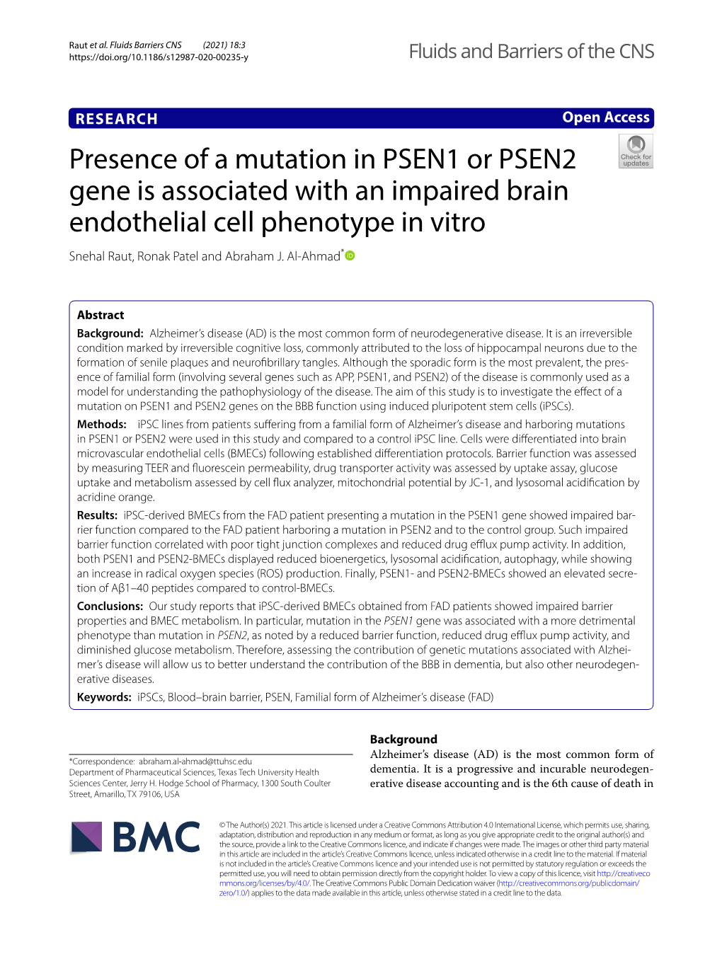 Presence of a Mutation in PSEN1 Or PSEN2 Gene Is Associated with an Impaired Brain Endothelial Cell Phenotype in Vitro Snehal Raut, Ronak Patel and Abraham J