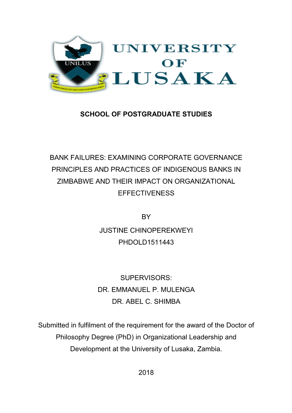 School of Postgraduate Studies Bank Failures: Examining Corporate Governance Principles and Practices of Indigenous Banks in Zi