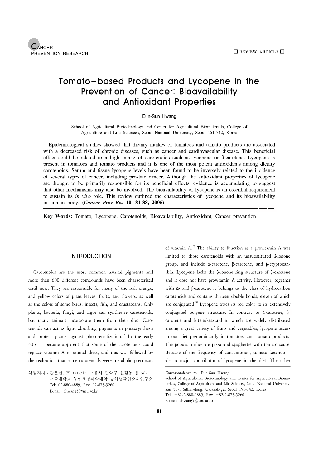 Tomato-Based Products and Lycopene in the Prevention of Cancer: Bioavailability and Antioxidant Properties