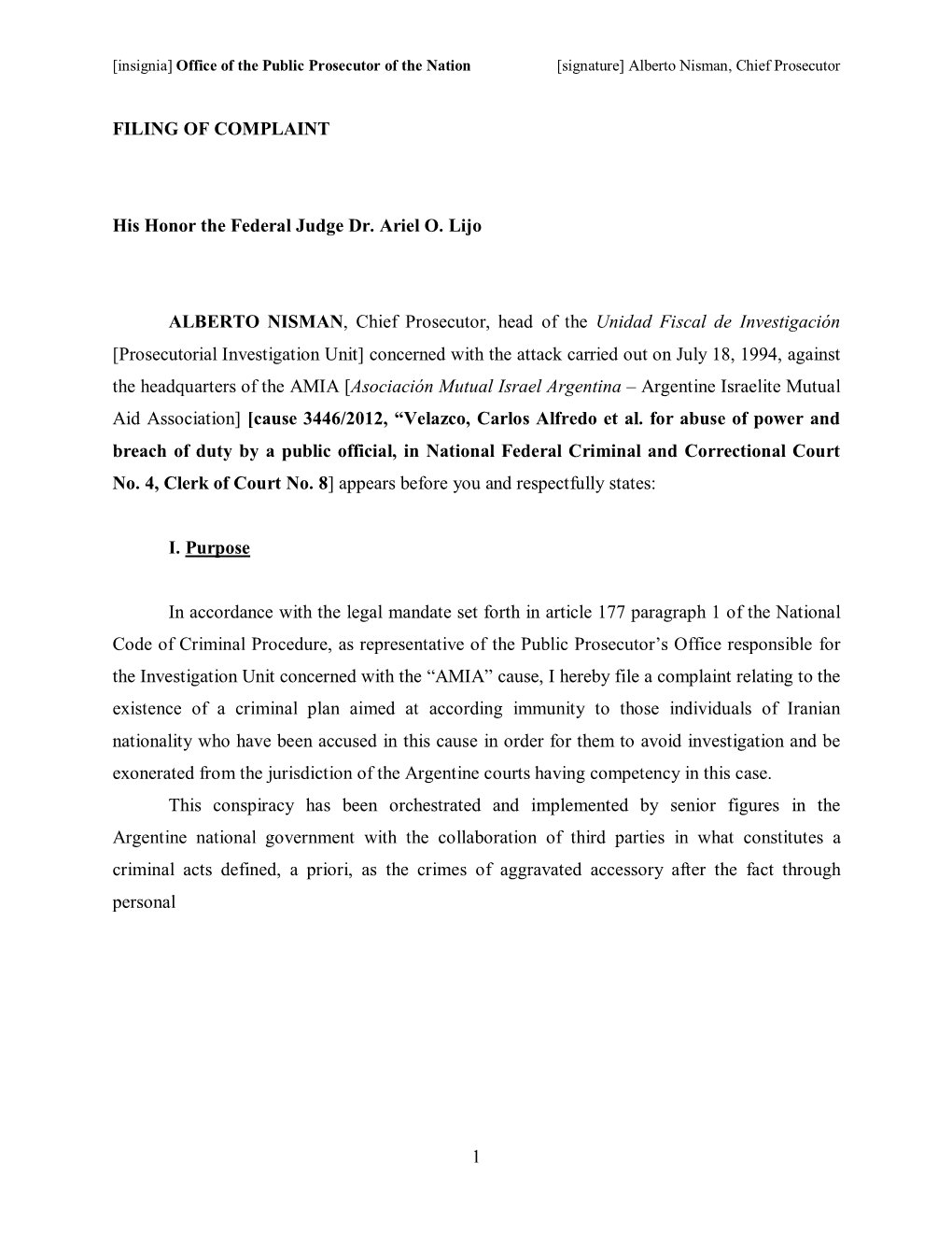 1 FILING of COMPLAINT His Honor the Federal Judge Dr. Ariel O. Lijo