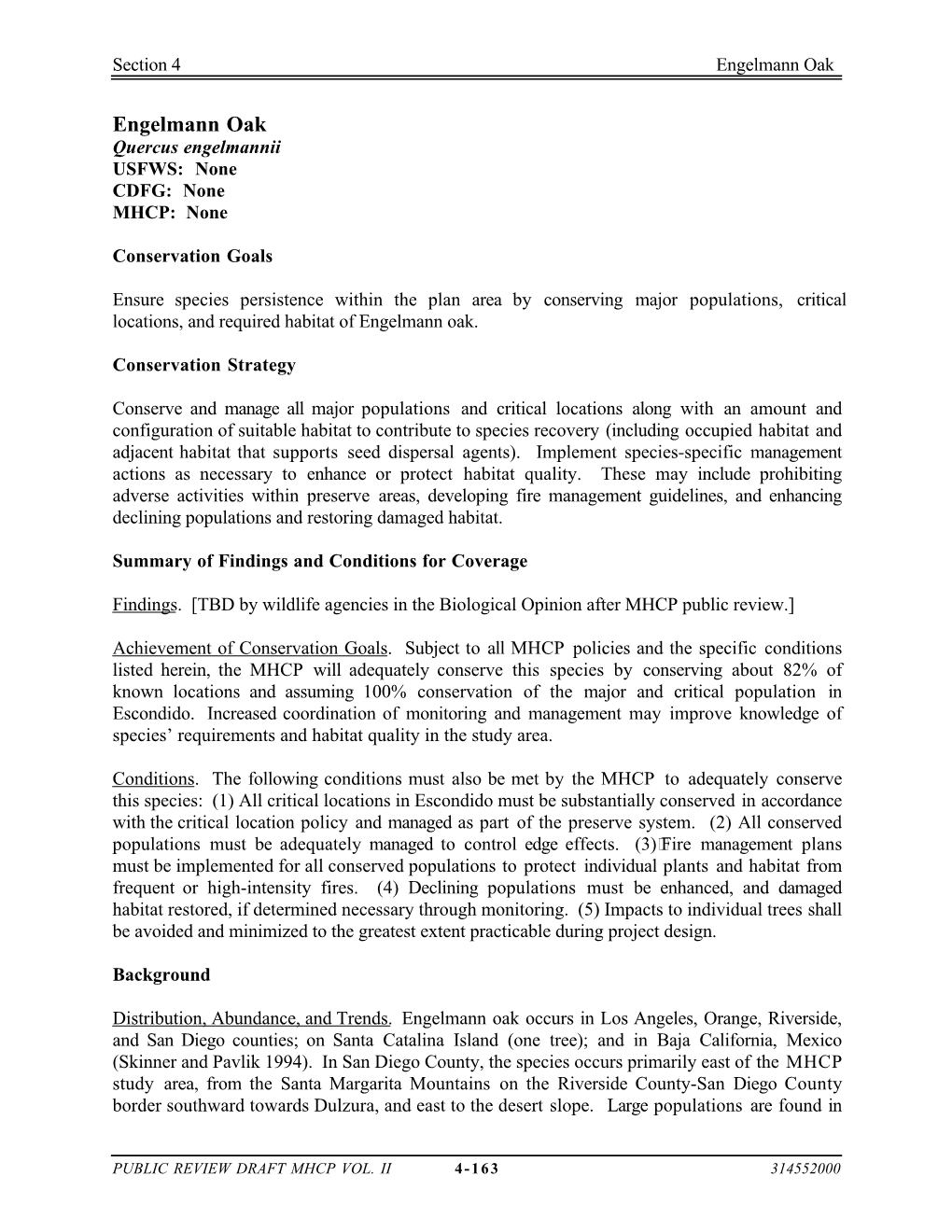 Species-Specific Conservation Analyses and Conditions For