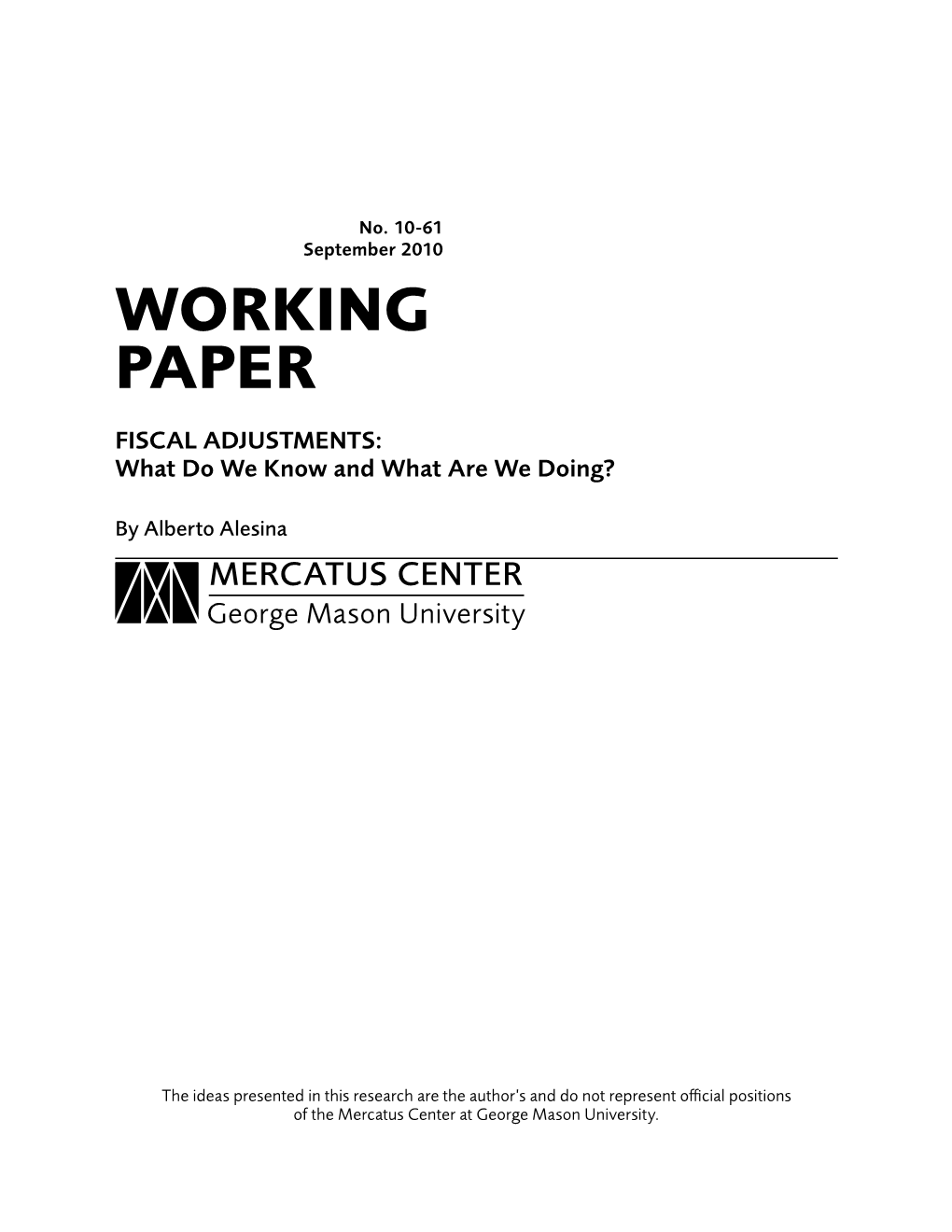 Working Paper Fiscal Adjustments: What Do We Know and What Are We Doing?