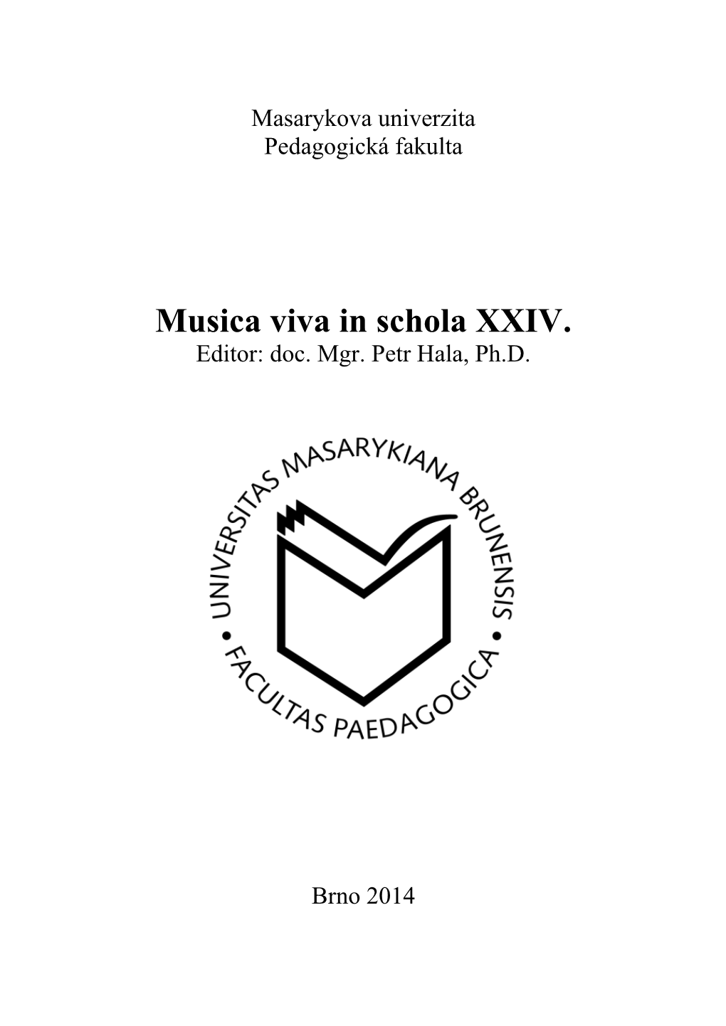 Musica Viva in Schola XXIV. Editor: Doc