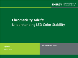 Chromaticity Adrift: Understanding LED Color Stability
