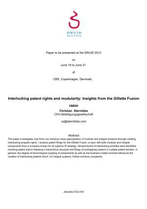 Interlocking Patent Rights and Modularity: Insights from the Gillette Fusion Razor Christian Sternitzke CFH Beteiligungsgesellschaft