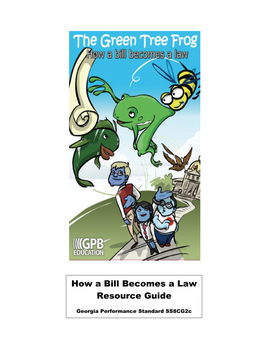 How a Bill Becomes a Law Resource Guide