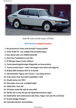 Saab 99 Turbo Combi Coupe 1978-80 NEVS-Brevet Torsdag 23 Augusti 1. Nu Protesterar Volvo Mot Donald Trumps Politik 2. Volvo XC40