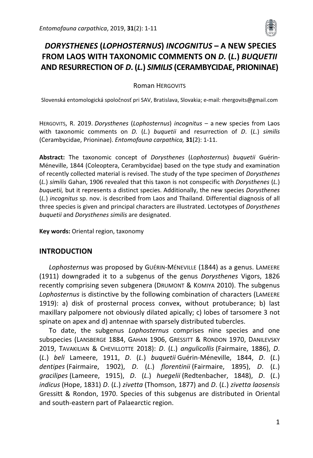 Dorysthenes (Lophosternus) Incognitus – a New Species from Laos with Taxonomic Comments on D