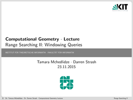 Lecture Range Searching II: Windowing Queries