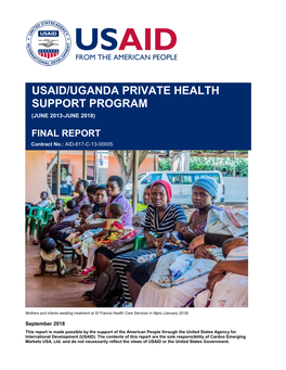 Usaid/Uganda Private Health Support Program (June 2013-June 2018)