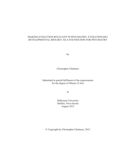 MAKING EVOLUTION RELEVANT in PSYCHIATRY: EVOLUTIONARY DEVELOPMENTAL BIOLOGY AS a FOUNDATION for PSYCHIATRY by Christopher Chalme