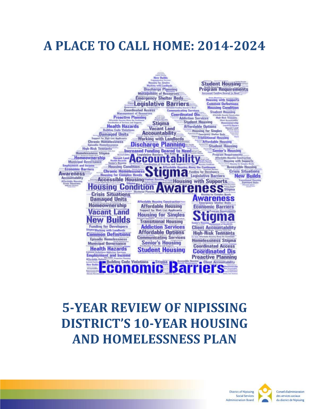 A Place to Call Home: 2014-2024 5-Year Review Of