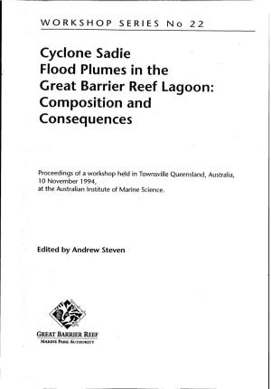 Cyclone Sadie Flood Plumes in the Great Barrier Reef Lagoon: Composition and Consequences