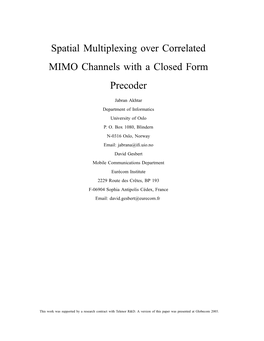 Spatial Multiplexing Over Correlated MIMO Channels with a Closed Form Precoder