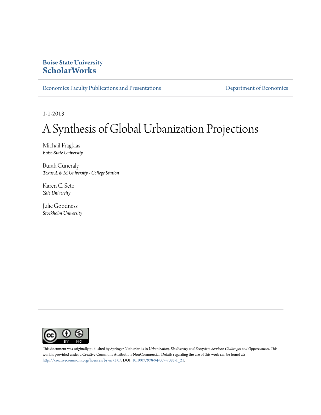 A Synthesis of Global Urbanization Projections Michail Fragkias Boise State University