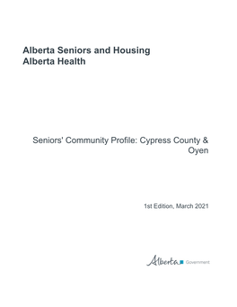 Seniors' Community Profile: Cypress County & Oyen