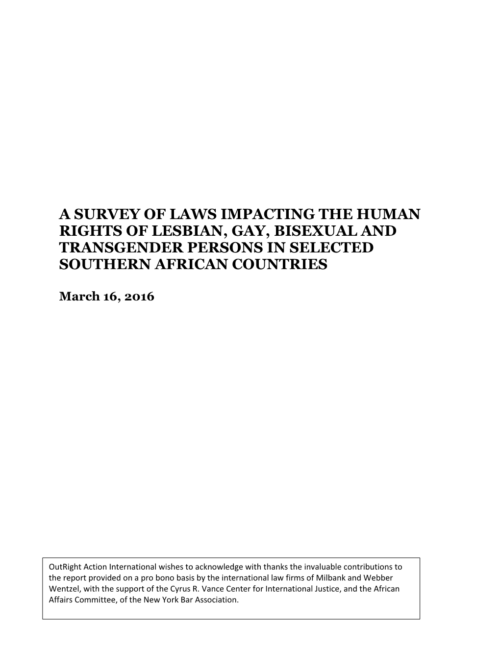 A Survey of Laws Impacting the Human Rights of Lesbian, Gay, Bisexual and Transgender Persons in Selected Southern African Countries