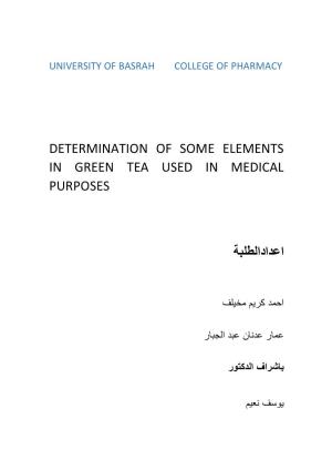Determination of Some Elements in Green Tea Used in Medical Purposes