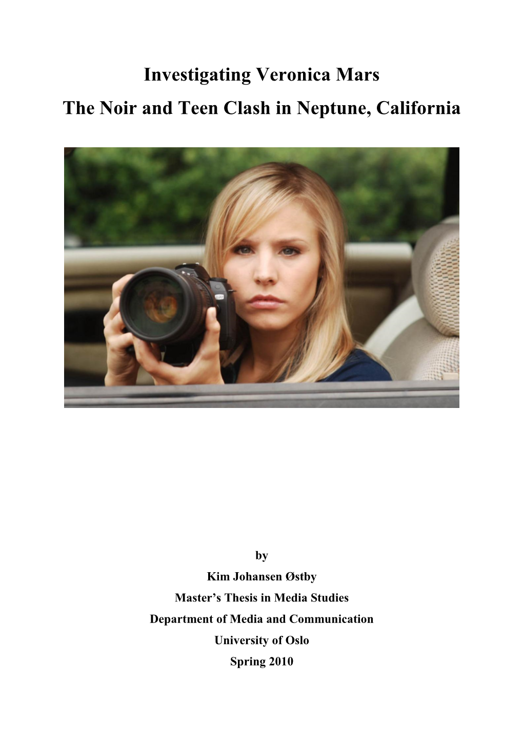 Investigating Veronica Mars the Noir and Teen Clash in Neptune, California