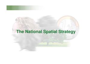 The National Spatial Strategy NSS Core Messages…