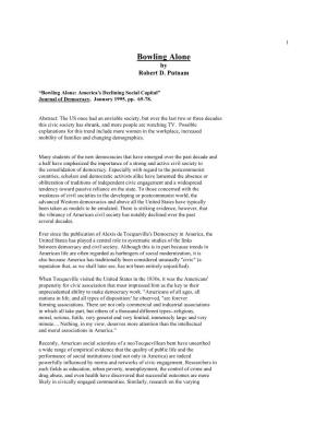 Bowling Alone: America's Declining Social Capital" Journal of Democracy, January 1995, Pp