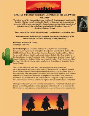 ENG 461-02 Senior Seminar: Literature of the Wild West Fall 2018 “American Social Development Has Been Continually Beginning Over Again on the Frontier