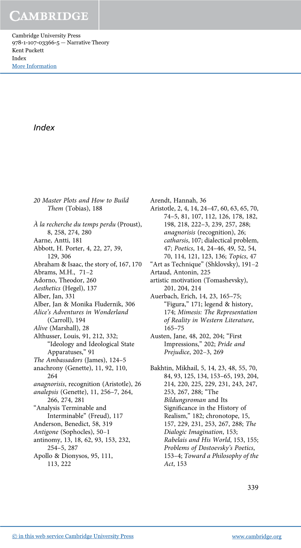 Proust), 198, 218, 222–3, 239, 257, 288; 8, 258, 274, 280 Anagnorisis (Recognition), 26; Aarne, Antti, 181 Catharsis, 107; Dialectical Problem, Abbott, H