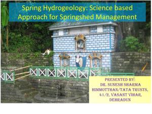Spring Hydrogeology: Science Based Approach for Springshed Management