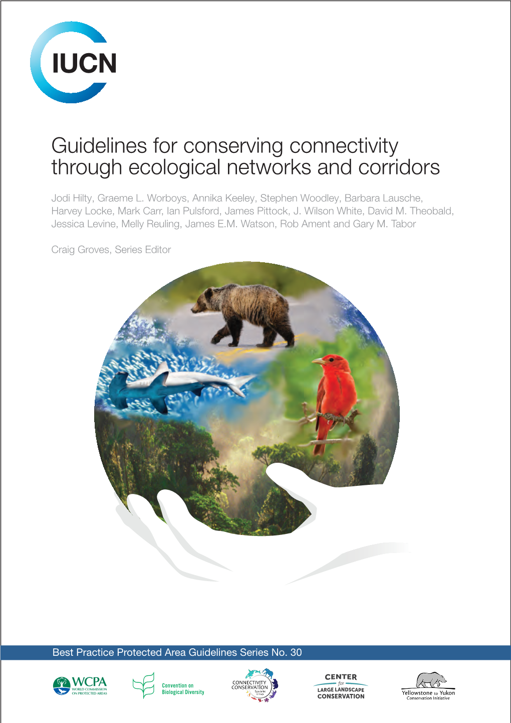 Guidelines for Conserving Connectivity Through Ecological Networks and Corridors