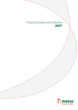 Metso Financial Statements Review 2007