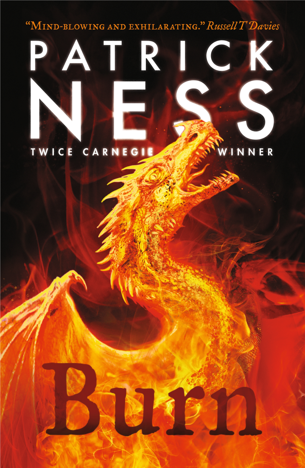 Burn ALSO by PATRICK NESS