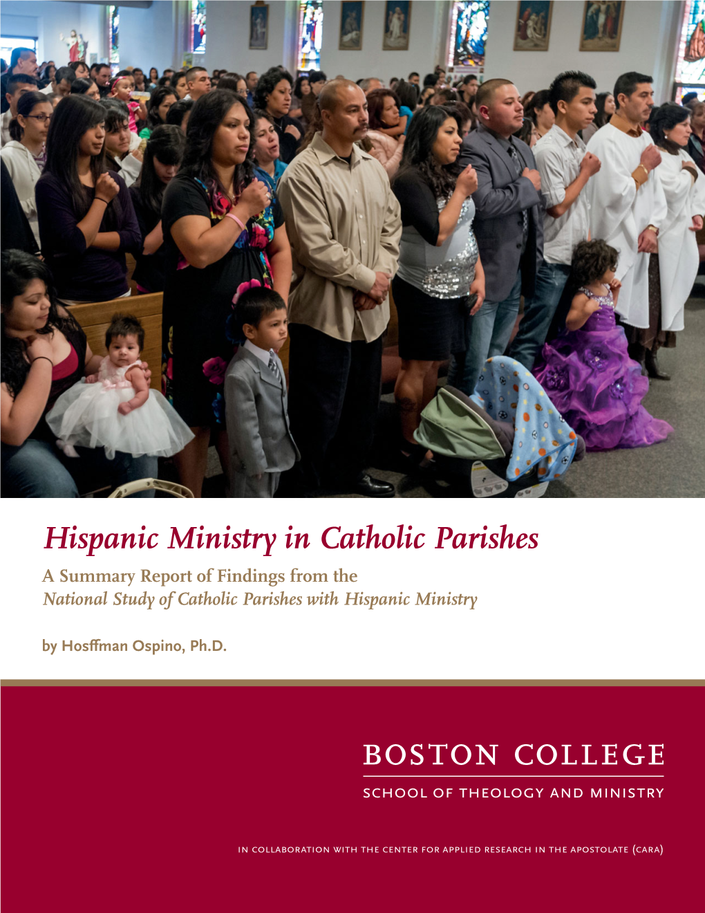 National Study of Catholic Parishes with Hispanic Ministry by Hosﬀ Man Ospino, Ph.D