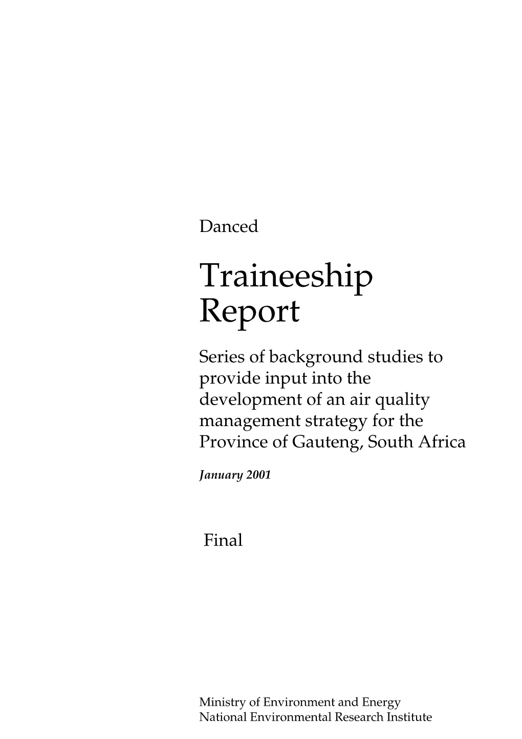 Danced Traineeship Report