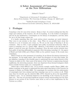 A Sober Assessment of Cosmology at the New Millennium 1 Prologue