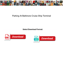 Parking at Baltimore Cruise Ship Terminal