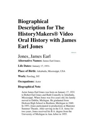 Biographical Description for the Historymakers® Video Oral History with James Earl Jones