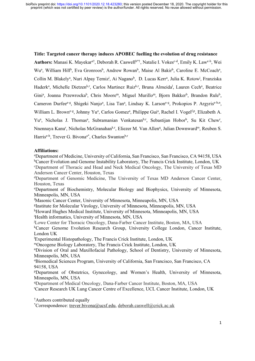 Targeted Cancer Therapy Induces APOBEC Fuelling the Evolution of Drug Resistance Authors: Manasi K