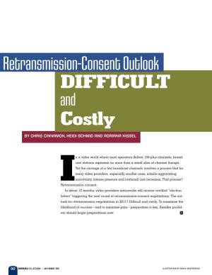 Retransmission-Consent Outlook DIFFICULT and Costly