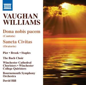 Vaughan Williams (1872–1958) the Bach Choir Dona Nobis Pacem • Sancta Civitas the Bach Choir Has Long Been Established As One of the World’S Leading Choruses