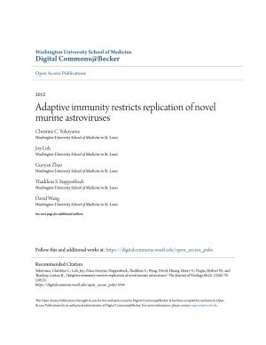 Adaptive Immunity Restricts Replication of Novel Murine Astroviruses Christine C